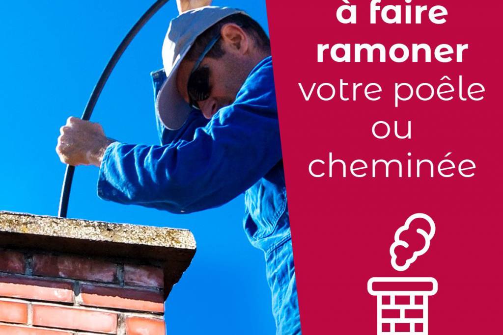 Pensez à faire ramoner votre poêle ou votre cheminée !